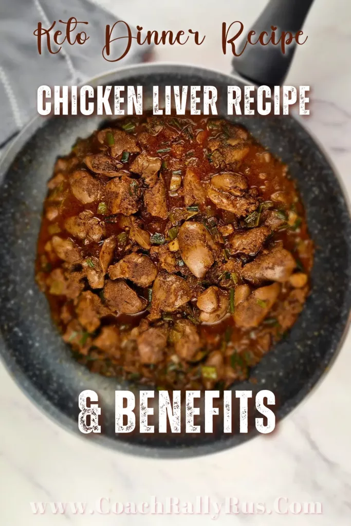 Keto Chicken Liver Recipe & Benefits