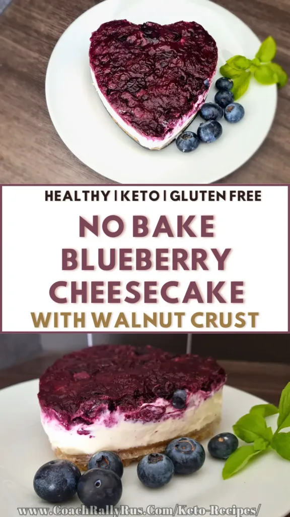 A Pinterest pin featuring two images of a keto blueberry cheesecake with a walnut crust, garnished with fresh blueberries and mint leaves. The cheesecake is heart-shaped, topped with a rich layer of blueberry. Text on the image highlights that this dessert is healthy, keto-friendly, gluten-free, and requires no baking. Keywords: keto cheesecake, blueberry cheesecake, no bake cheesecake, gluten free cheesecake, healthy cheesecake, walnut crust, heart shaped cheesecake.