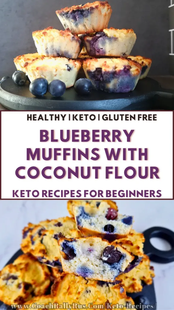 A Pinterest pin featuring delicious Keto Blueberry Muffins made with coconut flour, displayed in two images showing the muffins stacked and a close-up view to highlight the blueberries inside. The text emphasizes that they are healthy, keto, and gluten-free. #Keto #Blueberry #Muffins #Coconut #Flour #GlutenFree #Healthy #Recipe