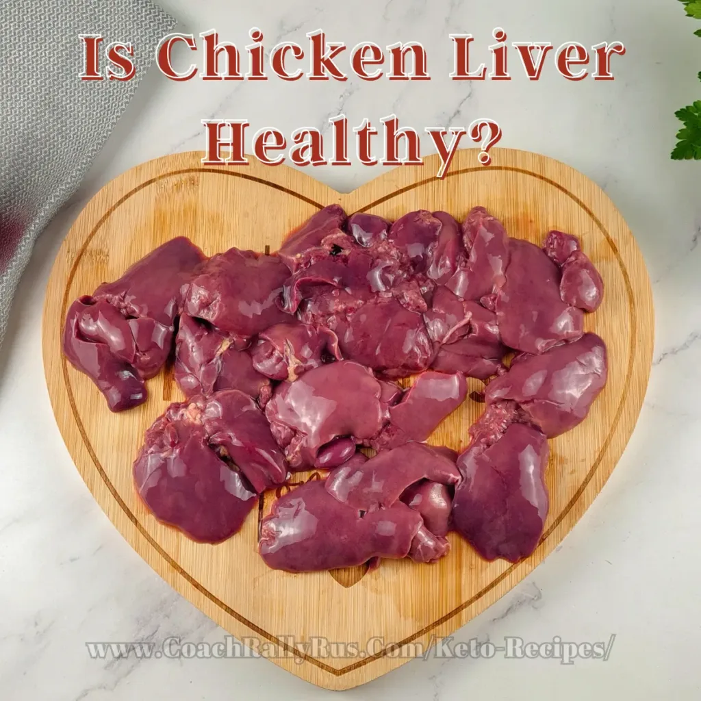 An image of raw chicken liver on a cutting board next to a plate of cooked chicken liver with vegetables and bread, with the text ‘Is Chicken Liver Healthy?’ and a link to a blog post with recipes.