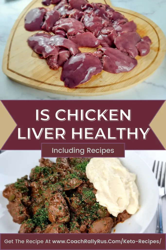 Chicken liver on a wooden board shaped like a heart, with a caption asking “Is Chicken Liver Healthy?” and a URL to a website with chicken liver recipes.